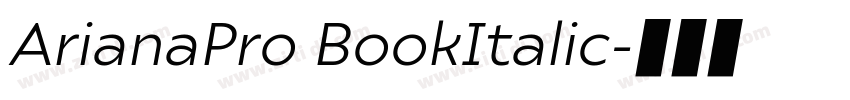 ArianaPro BookItalic字体转换